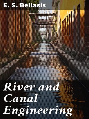 cover image of River and Canal Engineering